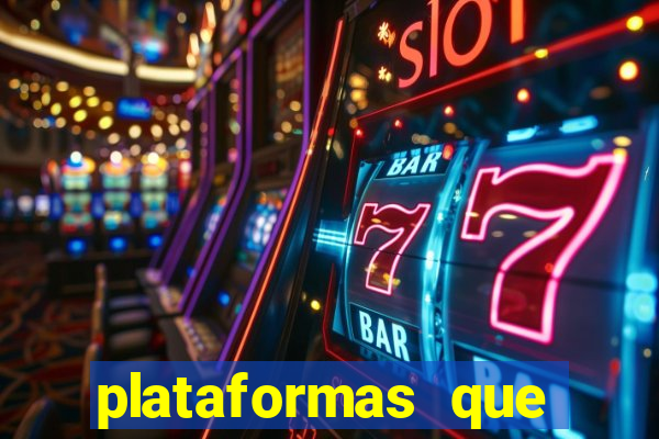 plataformas que estao pagando bem